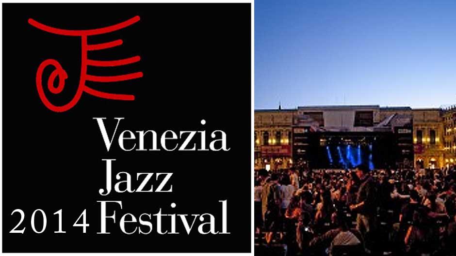 FESTIVAL VENEZIA JAZZ 2014